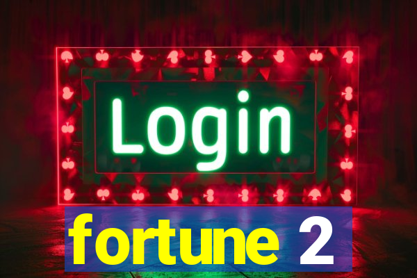 fortune 2